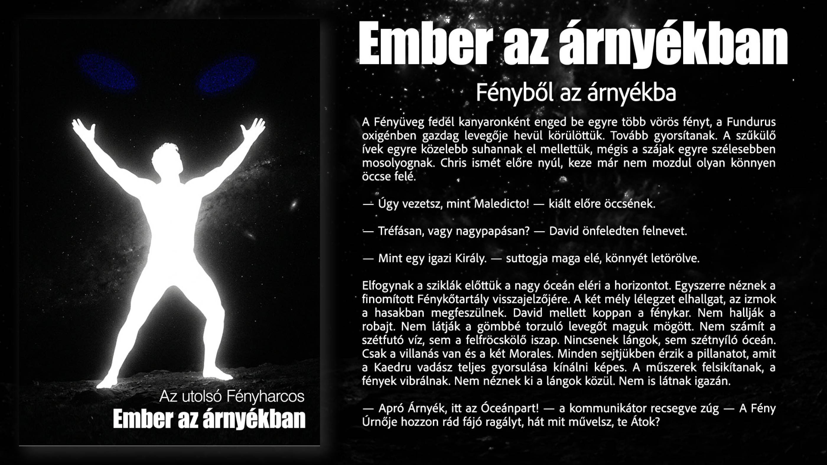 Fényből az árnyékba borító